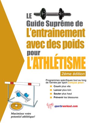 cover image of Le guide suprême de l'entrainement avec des poids pour l'athlétisme